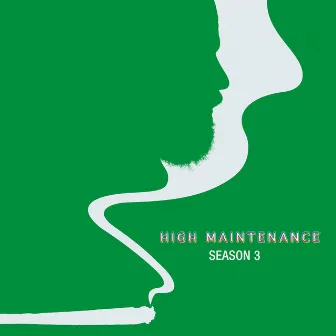 High Maintenance Season 3 Original Soundtrack by Christopher Bear