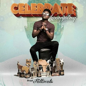 Celebrate by KENNYBLAQ