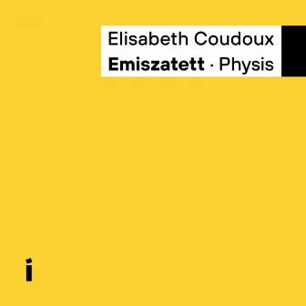 Physis by Elisabeth Coudoux