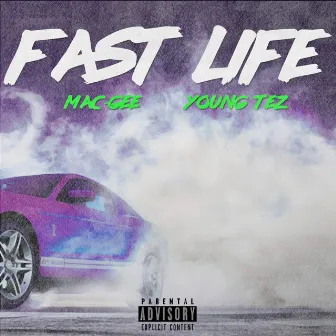 Fast Life by Mac-Gee