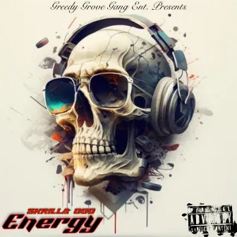 Energy by Skrilla GGG