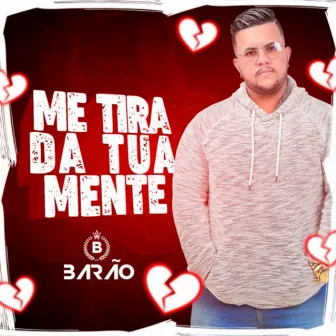 Me Tira da Tua Mente by MC Barão