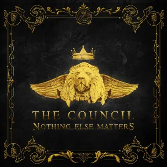 Nothing Else Matters by The Council