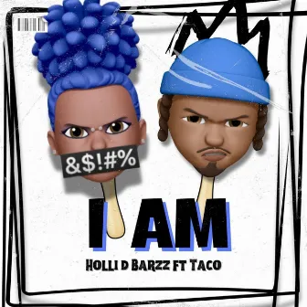 I AM (Radio Edit) by Holli D Barzz