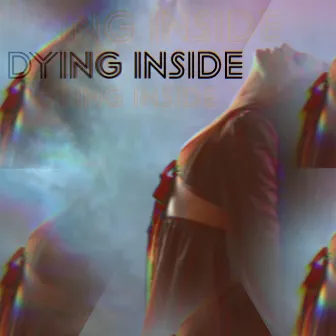 Dying Inside by Ricki Ayela