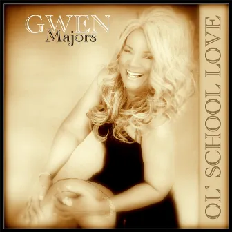 Ol' School Love by Gwen Majors