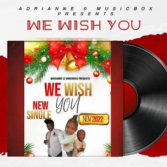 We Wish You by Adrianne