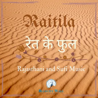 Rait Ke Phool (Live in concert) by Raitila Rajasthan