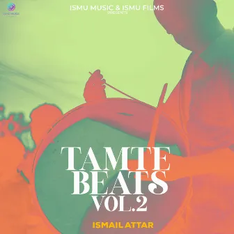 Tamte Beats Vol-2 by Ismail Attar