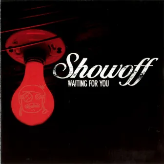 Waiting for You by Showoff