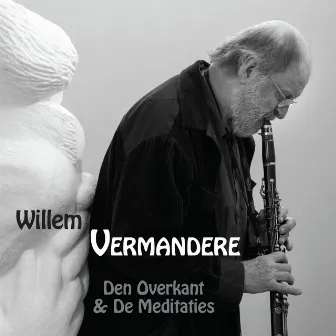 Den Overkant & De Meditaties by Willem Vermandere