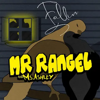 Fallin' by Mr. Rangel