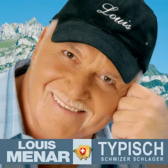 Typisch Schwizer Schlager by Louis Menar