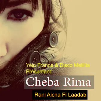 Rani Aicha Fi Laadab by Cheba Rima