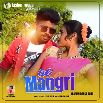 AE MANGRI by TARUN KULLU