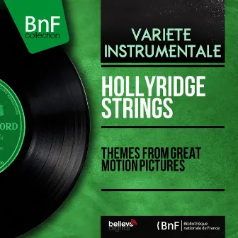 Themes from Great Motion Pictures (Mono Version) by Hollyridge Strings