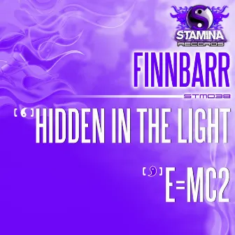 Hidden In The Light / E=mc2 by Finnbarr