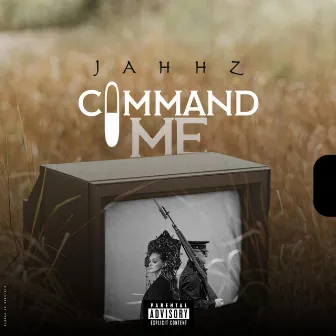 Command me by Jahhz