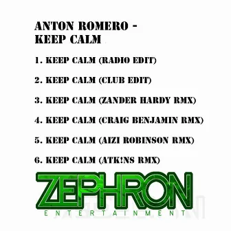 Keep Calm by Anton Romero