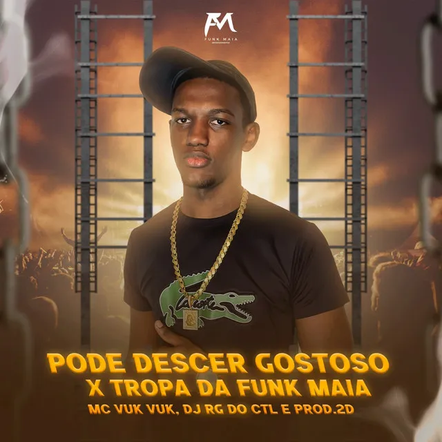 Pode Descer Gostoso X Tropa da Funk Maia