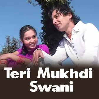 Teri Mukhdi Swani by Hardik Music