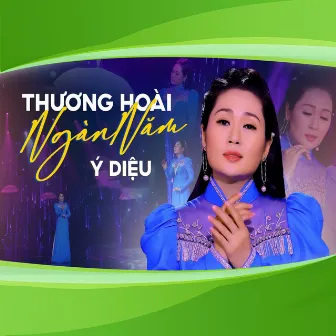 Thương Hoài Ngàn Năm by Ý Diệu