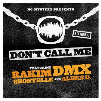 Don't Call Me by Rakim