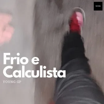 Frio e Calculista by Young GP