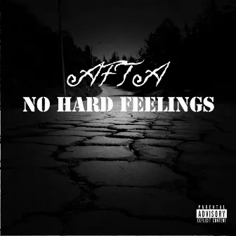 No Hard Feelings by Afta