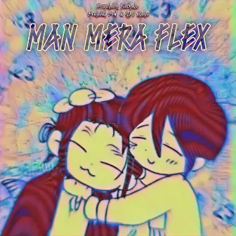 Man Mera Flex by Dj Rags