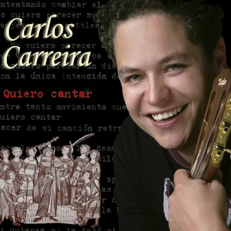 Quiero Cantar by Carlos Carreira