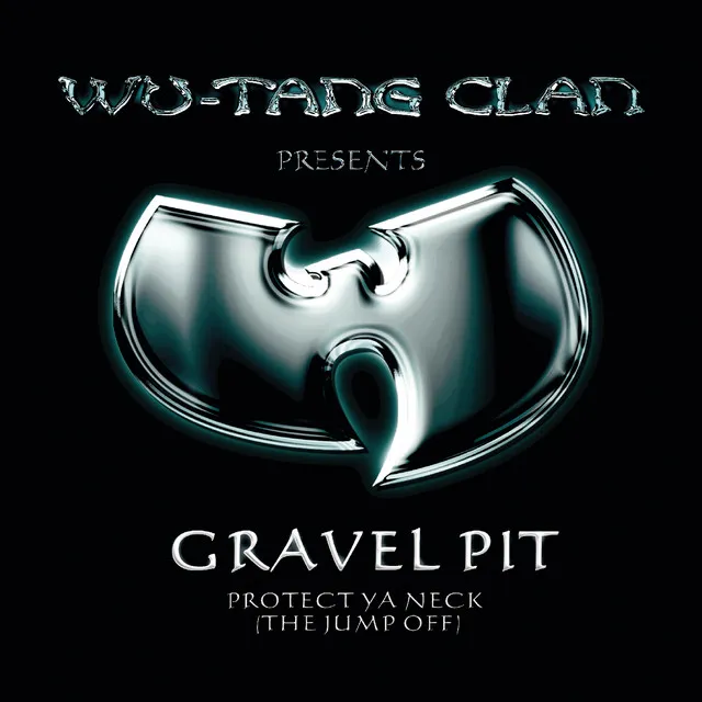 Gravel Pit (feat. RZA, Method Man, Ghostface Killah, Raekwon & U-God)