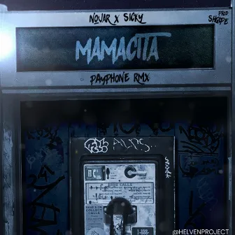 MAMACITA (Payphone Remix) by Nojar