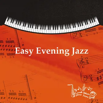 Easy Evening Jazz by Smooth Deluxe Dinner Jazz Group