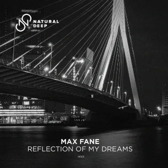 Reflection of My Dreams by Max Fane