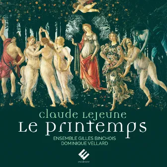 Claude Le Jeune: Le Printemps by Claude Le Jeune