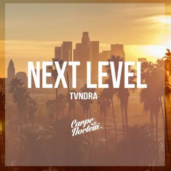 Next Level by TVNDRA