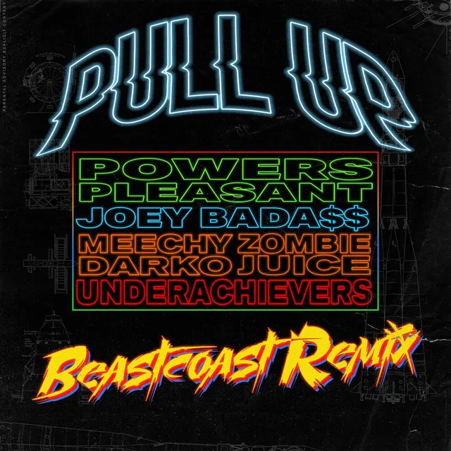 Pull Up (feat. Joey Bada$$, Meechy Darko, Zombie Juice & The Underachievers) (Beastcoast Remix)