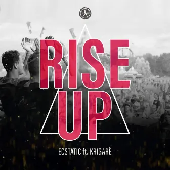 Rise Up by Krigarè