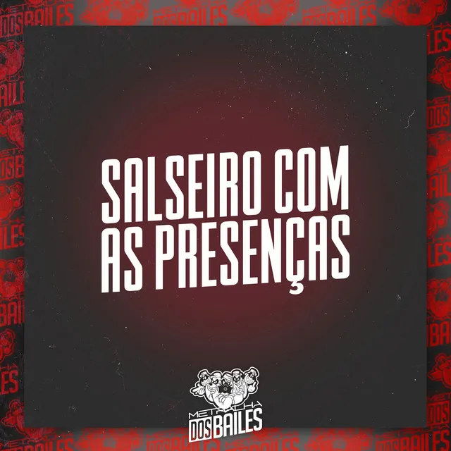 Salseiro Com as Presenças