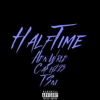 Halftime by Adn Wrld