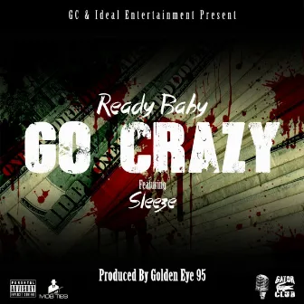 Go Crazy by Ready Baby