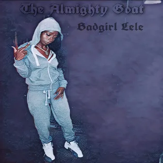 The Almighty Goat by Badgirl Lele