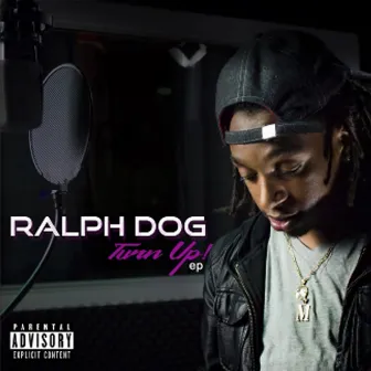 Turn Up by Ralph Dog