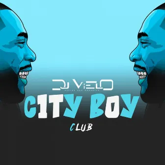 City Boy Club by DJ Vielo