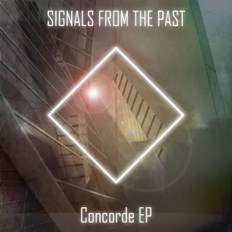 Concorde EP by Signals From The Past