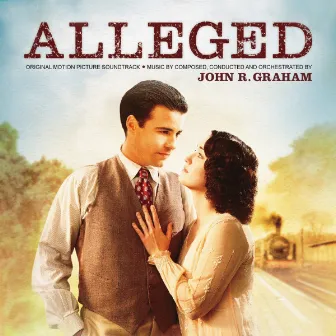 Alleged (Original Motion Picture Soundtrack) by John R Graham