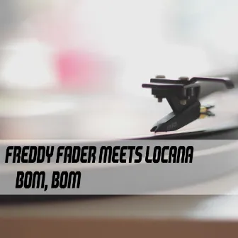 Bom, Bom by Freddy Fader