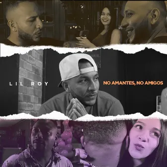 No Amantes, No Amigos by Lil Roy