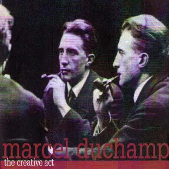 The Creative Act by Marcel Duchamp